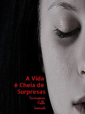 cover image of A Vida é Cheia de Surpresas